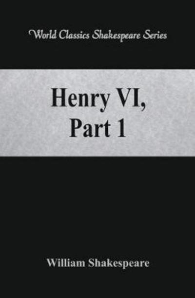 Cover for William Shakespeare · Henry VI, Part 1 (Paperback Book) (2017)