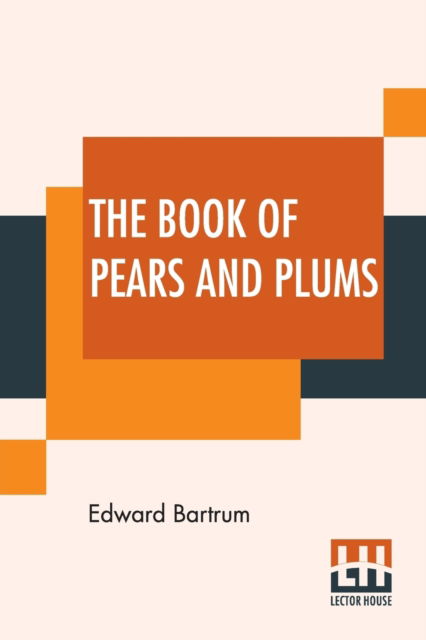 Cover for Edward Bartrum · The Book Of Pears And Plums (Paperback Book) (2022)