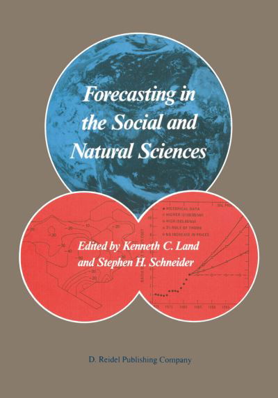 Kenneth C Land · Forecasting in the Social and Natural Sciences (Paperback Book) [Softcover reprint of the original 1st ed. 1987 edition] (2011)