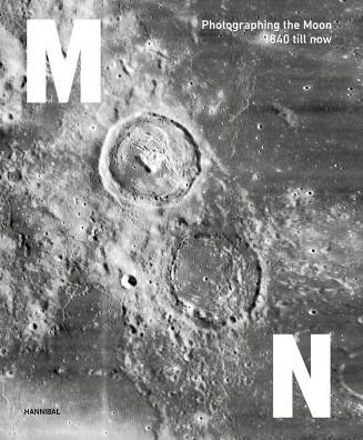 Cover for Maarten Dings · Moon: Photographing the Moon 1840-Now (Gebundenes Buch) (2019)