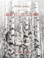 Cover for Pirkko Saisio · Koivu ja Tähti (Paperback Book) (2017)