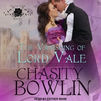 Cover for Chasity Bowlin · The Vanishing of Lord Vale (CD) (2019)