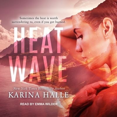 Heat Wave - Karina Halle - Muziek - Tantor Audio - 9798200652792 - 31 januari 2017