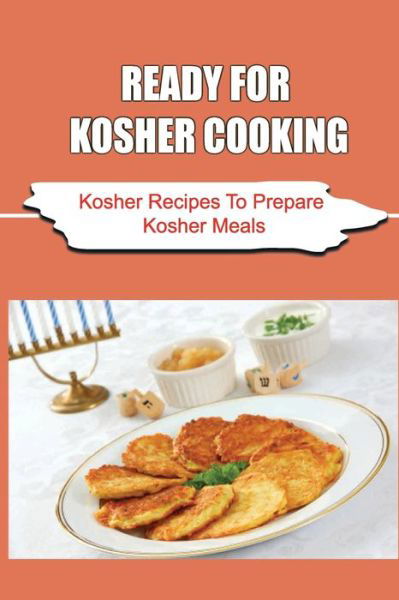 Cover for Amazon Digital Services LLC - KDP Print US · Ready For Kosher Cooking (Pocketbok) (2022)