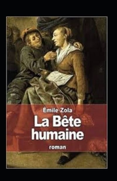 Cover for Emile Zola · La Bete Humaine Annote (Taschenbuch) (2021)