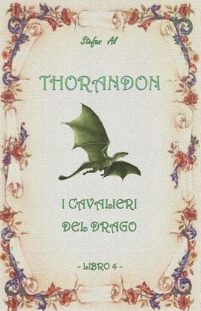 Cover for Stefan Al · Thorandon: I Cavalieri del Drago - Thorandon (Paperback Book) (2021)