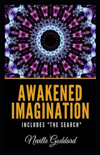 Cover for Neville Goddard · Awakened Imagination and The Search; illustrated edit (Pocketbok) (2021)