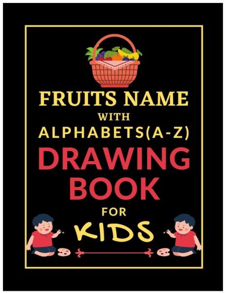 Cover for Harish Chandra Belwal · Fruits coloring book for kids A to Z alphabet (Paperback Book) (2021)