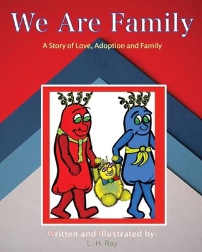 Cover for L H Ray · We Are Family (Paperback Book) (2021)
