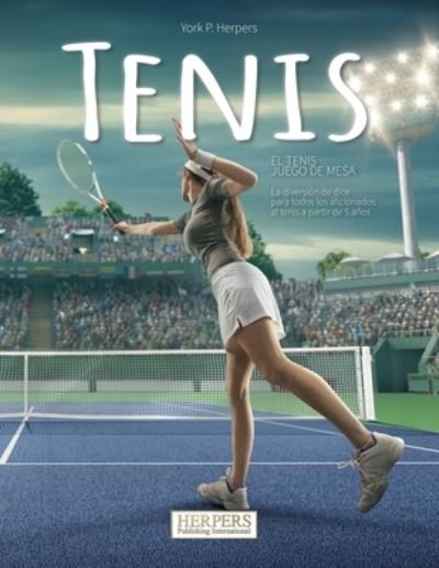 Cover for York P Herpers · Tenis - Juego de Mesa (Pocketbok) (2021)
