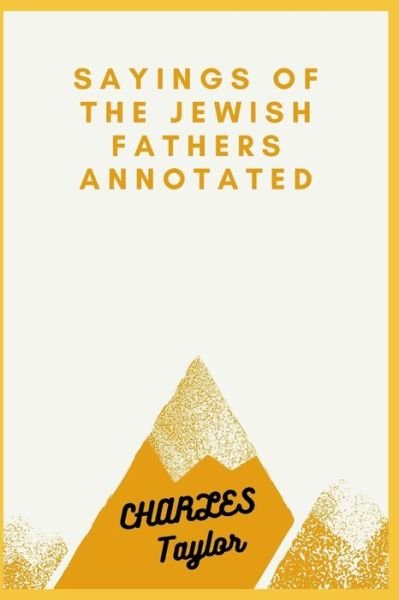 Cover for Charles Taylor · Sayings of the Jewish Fathers Annotated (Pocketbok) (2021)