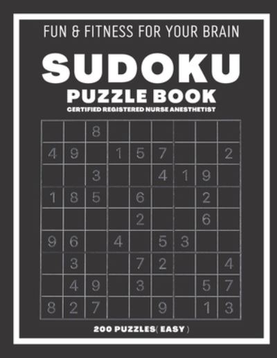 Cover for Sudoking S-K · Sudoku Book For Certified Registered Nurse Anesthetist Easy: 200 Sudoku puzzles With Solutions, Puzzle Type 9x9, 4 of Puzzle Per Page (Paperback Book) (2021)