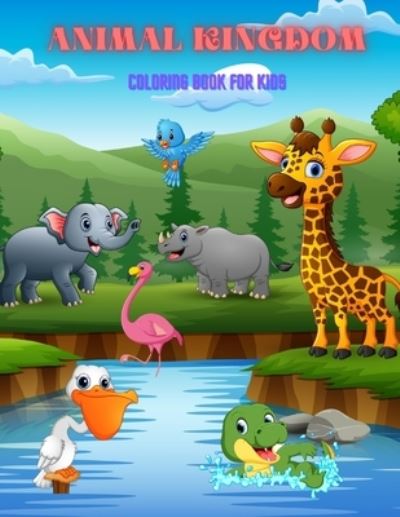 Cover for Tim Treadaway · Animal Kingdom - Coloring Book for Kids (Paperback Book) (2020)