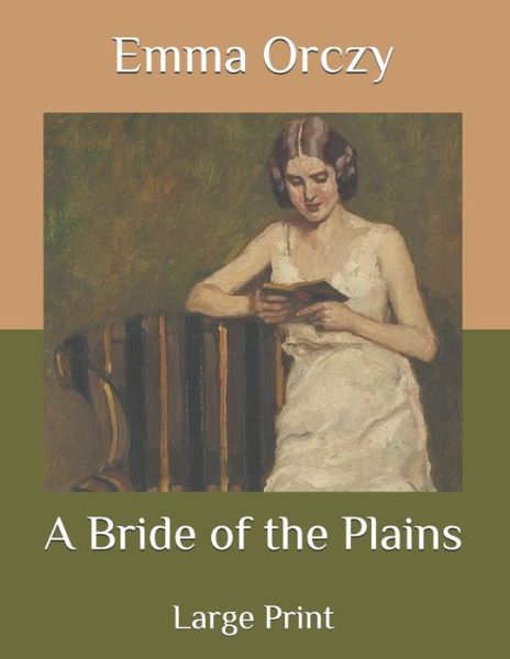 Cover for Emma Orczy · A Bride of the Plains (Paperback Book) (2020)