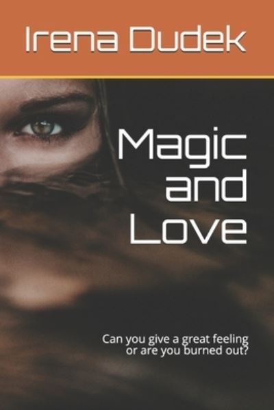 Cover for Irena Dudek · Magic and Love (Paperback Book) (2020)