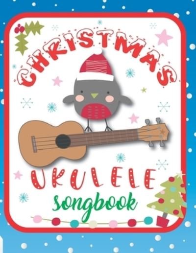 Cover for Sonia &amp; Perry Publishing · Ukulele Christmas Songbook (Pocketbok) (2020)