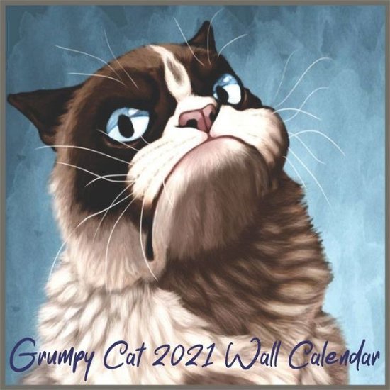 Cover for Grumpy Cat Publishing · Grumpy Cat 2021 Wall Calendar (Paperback Book) (2021)