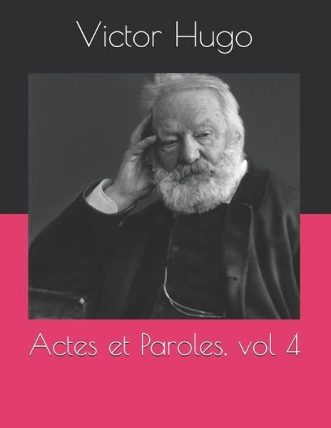 Cover for Victor Hugo · Actes et Paroles, vol 4 (Paperback Book) (2021)