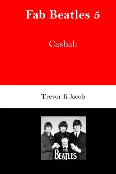 Cover for Trevor K Jacob · Fab Beatles 5 (Paperback Book) (2021)