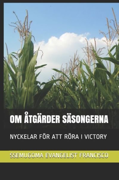 Cover for Ssemugoma Evangelist Francisco · Om Atgarder Sasongerna (Paperback Book) (2020)