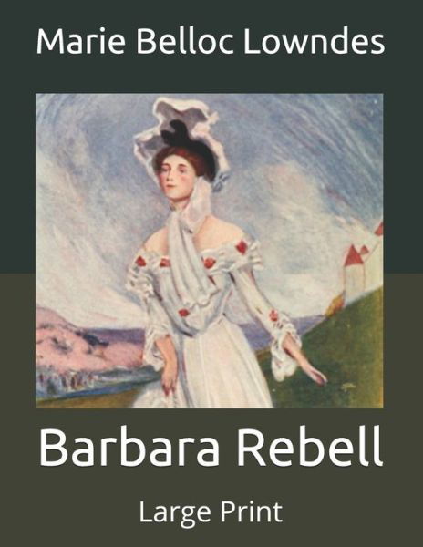 Cover for Marie Belloc Lowndes · Barbara Rebell (Paperback Book) (2020)