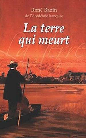 Cover for Bazin · La Terre qui meurt (Paperback Bog) (2020)