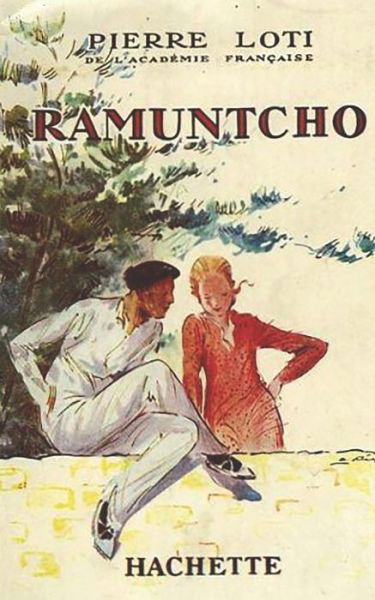 Ramuntcho - Pierre Loti - Książki - Independently Published - 9798685453792 - 12 września 2020