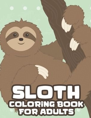 Cover for Akonua Book Collection · Sloth Coloring Book For Adults (Pocketbok) (2020)