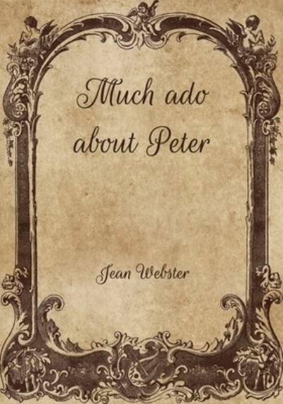 Cover for Jean Webster · Much ado about Peter (Paperback Book) (2021)