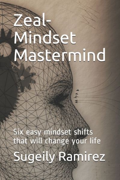 Cover for Sugeily Nicole Ramirez · Zeal-Mindset Mastermind (Paperback Book) (2021)