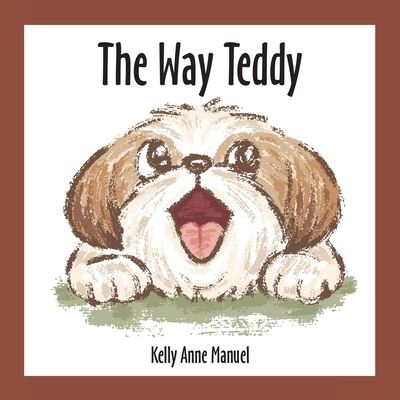Cover for Kelly Anne Manuel · Way Teddy (Book) (2022)