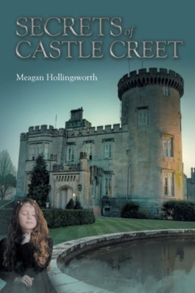 Cover for Meagan Hollingsworth · Secrets of Castle Creet (Paperback Book) (2022)