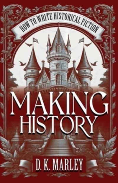 Cover for D. K. Marley · Making History (Book) (2023)