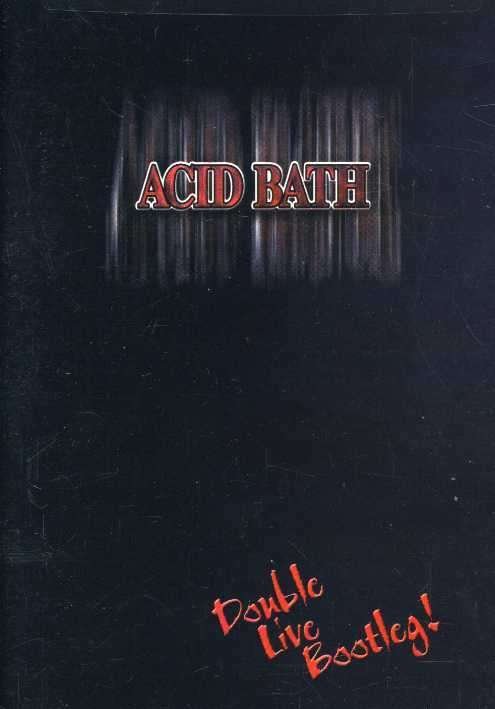 Cover for Acid Bath · Double Live Bootleg (DVD) (2006)