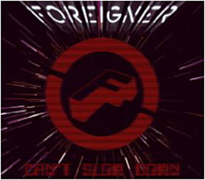 Cover for Foreigner · Can't Slow Down (CD/DVD) [Limited edition] (2009)