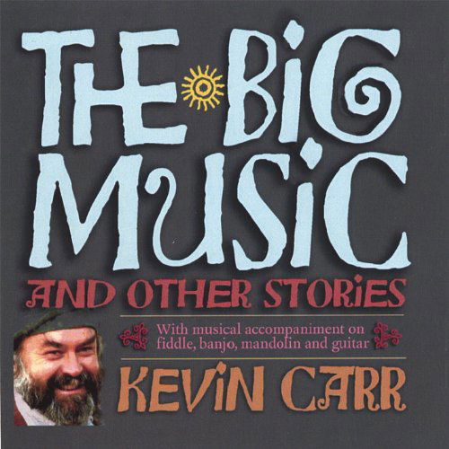 Cover for Kevin Carr · Big Music (CD) (2006)