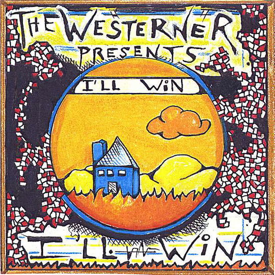 Cover for Westerner · I'll Win I'll Win (CD) (2008)