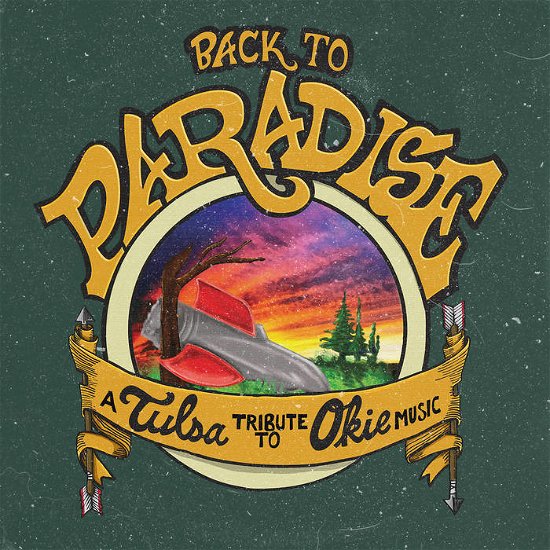 Cover for Back to Paradise - a Tulsa Tribute to / Various · Back to the Paradise: a Tulsa Tribute to Okie Music (CD) (2020)