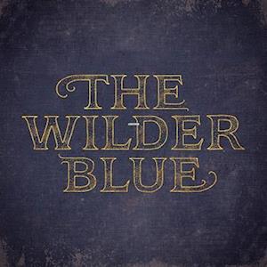 Wilder Blue (LP) (2022)