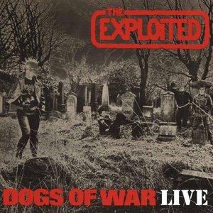 Cover for The Exploited · Dogs of War Live (LP) [Limited edition] (2015)