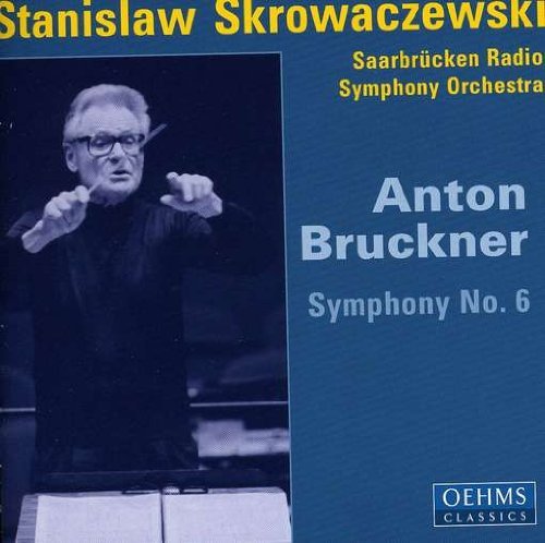 Bruckner / Skrowaczewski / Saarbrucken Rso · Symphony 6 (CD) (2004)