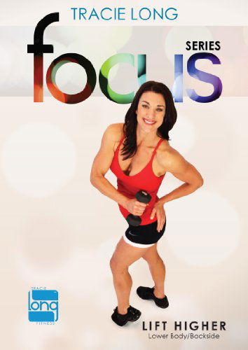 Cover for Tracie Long Focus: Lift Higher (DVD) (2013)
