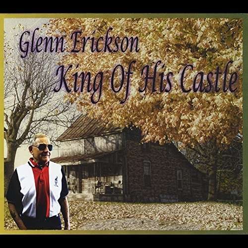 Cover for Glenn Erickson · King of His Castle (CD) (2014)
