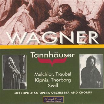 Tannhauser: Melchior-traubel - Wagner - Music - Archipel - 4035122400793 - 2012