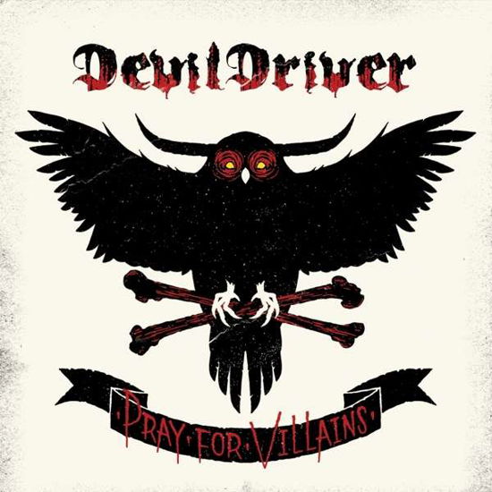 Cover for DevilDriver · Pray for Villains (CD) [Reissue edition] (2018)