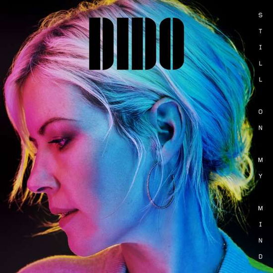 Still On My Mind - Dido - Musiikki - BMG RIGHTS - 4050538455793 - perjantai 8. maaliskuuta 2019