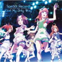 Cover for Uma Musume Pretty Derby · Uma Musume Pretty Derby - Animation Derby 03 Special Record! / Find My Only Way (SCD) [Japan Import edition] (2018)