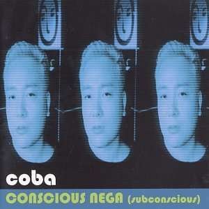 Conscious Nega - Coba (Yasuhiro Kobayashi) - Musik -  - 4988006149793 - 16. april 1998
