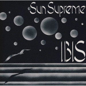 Sun Supreme - Ibis - Musik - UNIVERSAL - 4988031422793 - 30 april 2021