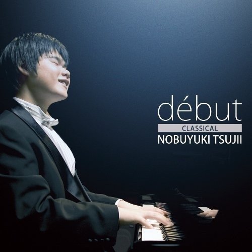 Debut Classical - Nobuyuki Tsujii - Musikk - 7AVEX - 4988064840793 - 9. desember 2014